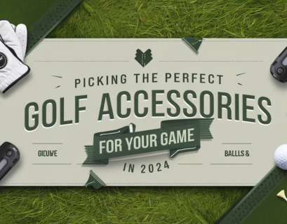 Picking the Perfect Golf Accessories for Your Game in 2024