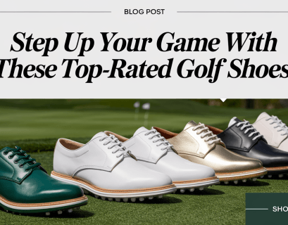 Step Up Your Game with These Top-Rated Golf Shoes