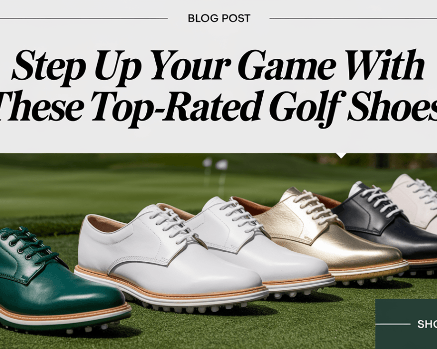 Step Up Your Game with These Top-Rated Golf Shoes